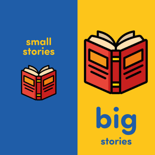 Graphic showing “small stories” and “big stories” with illustrated book icons.